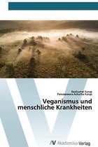 Veganismus und menschliche Krankheiten