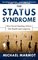 The Status Syndrome