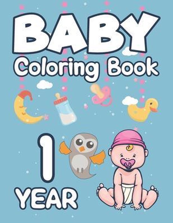 bol.com | Baby Coloring Book 1 Year: My first coloring ...