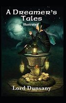 A Dreamer's Tales Illustrated