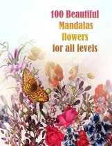 100 Beautiful Mandalas flowers for all levels