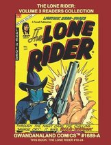 The Lone Rider: Volume 3 Readers Collection: Gwandanaland Comics #1689-A