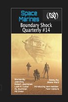 Boundary Shock Quarterly- Space Marines