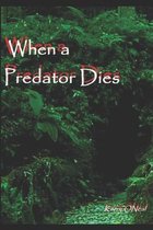 When a Predator Dies