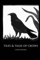 Tiles & Tales of Crows