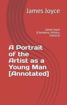 A Portrait of the Artist as a Young Man [Annotated]