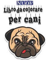 Nuov Libro da Colorare Per Cani