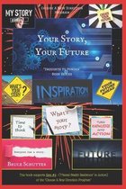 Your Story, Your Future