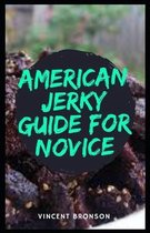 American Jerky Guide For Novice