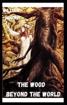 The Wood Beyond the World Annotated