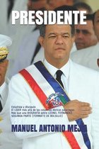 Presidente: Estadista y discipulo