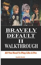 Bravely Default II Walkthrough