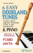 6 Easy Dixieland Tunes - Soprano recorder & Piano 2 - 6 Easy Dixieland Tunes - Soprano recorder & Piano (Piano parts)