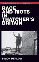 Race and riots in Thatcher's Britain   Racism, Resistance and Social Change