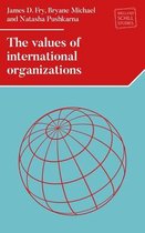 Melland Schill Studies in International Law-The Values of International Organizations