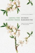The Arab List- Among the Almond Trees