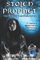 The Prophet's Mother- Stolen Prophet