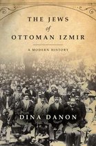 The Jews of Ottoman Izmir A Modern History Stanford Studies in Jewish History and Culture