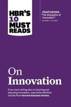 Hbr's 10 Must Reads: on Innovation