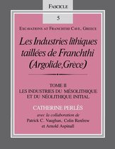 Les Industries lithiques taillees de Franchthi (Argolide, Grece), Volume 2
