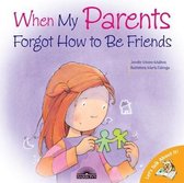 When My Parents Forgot To Be Friends