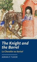 The Knight and the Barrel (Le Chevalier au barisel)