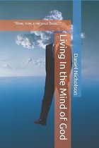 Living In the Mind of God