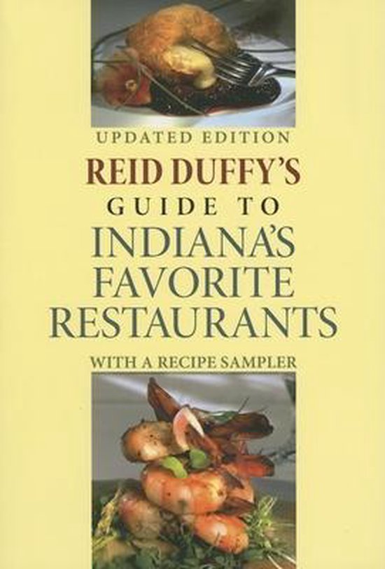 Reid Duffy's Guide to Indiana's Favorite Restaurants - cover