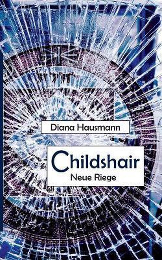 Childshair - Neue Riege