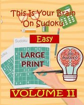 This is Your Brain on Sudoku - Easy - Volume 2