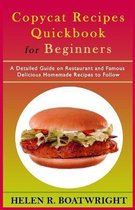 Copycat Recipes Quick Book for Beginners