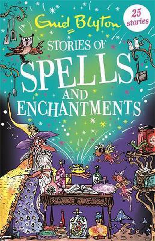 Bumper Short Story Collections- Stories of Spells and Enchantments