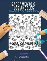 Sacramento & Los Angeles: AN ADULT COLORING BOOK