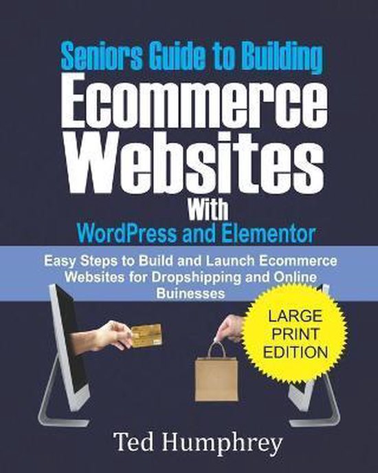 Seniors Guide to Building Ecommerce Websites With Wordpress  ... - cover