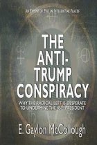 The Anti-Trump Conspiracy