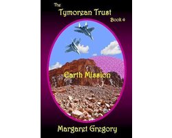 Tymorean Trust-The Tymorean Trust Book 4 - Earth Mission