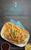 Air Fryer Cookbook for Busy People