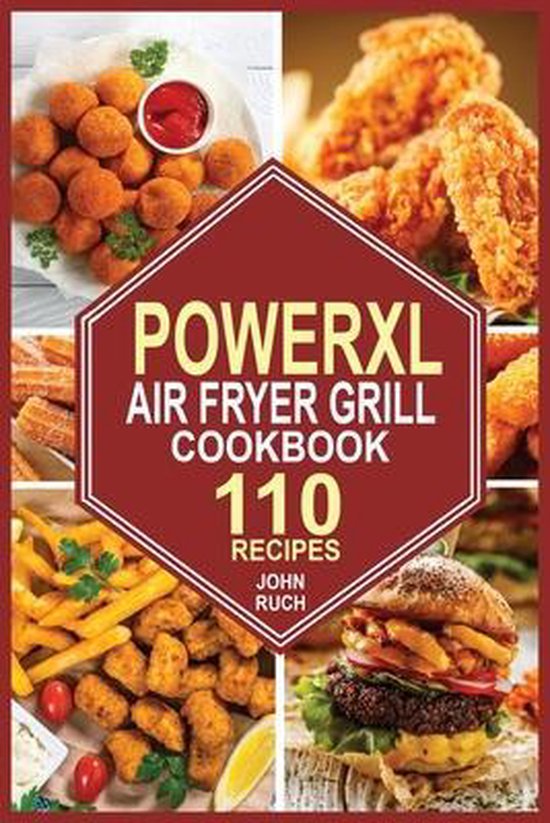 PowerXL Air Fryer Grill Cookbook, John Ruch 9781802320305 Boeken