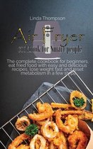 Air Fryer cookbook for Smart people