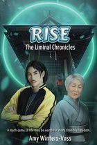The Liminal Chronicles- Rise