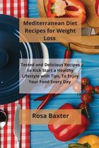 Mediterranean Diet Recipes for Weight Loss