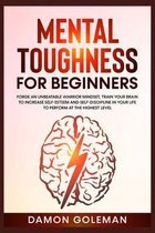 Mental Toughness for Beginners