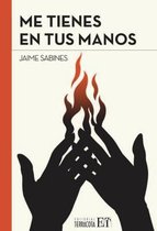 Me tienes en tus manos