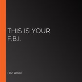 This is Your F.B.I.