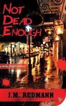 Micky Knight Mystery- Not Dead Enough