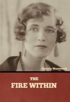 Boek cover The Fire Within van Patricia Wentworth