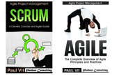 scrum, scrum master, agile development, agile software development - Agile Product Management: Scrum: A Cleverly Concise Agile Guide & Agile: The Complete Overview of Agile Principles and Practices