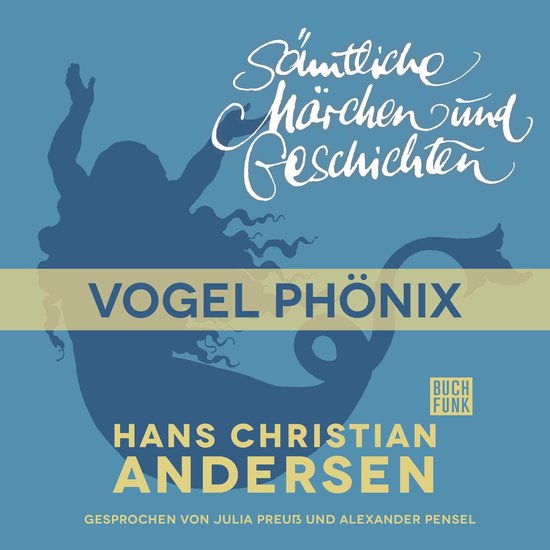 H. C. Andersen: Sämtliche Märchen und Geschichten, Vogel P ... - cover