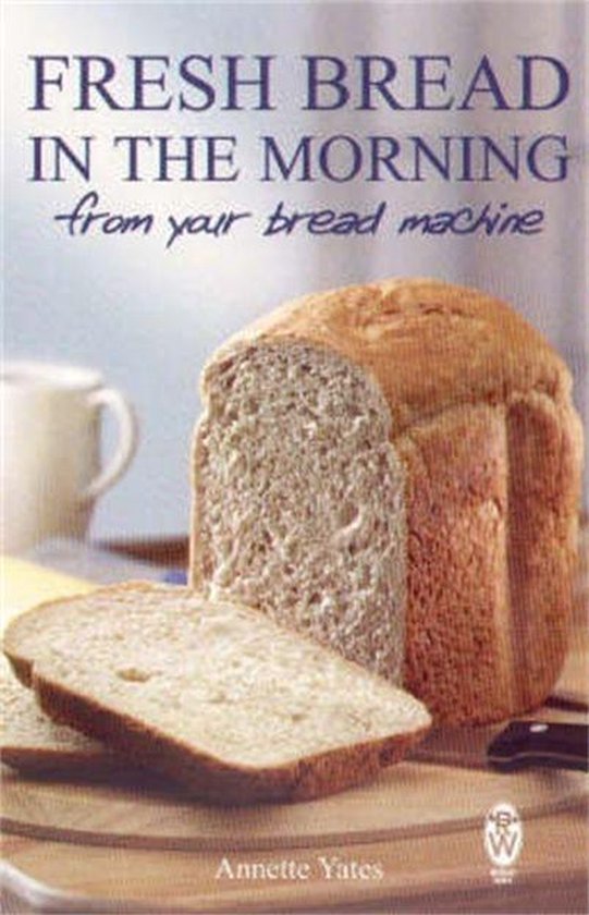 Boek 'Fresh Bread in the Morning' met een brood en sneetjes brood.