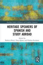 Routledge Studies in Hispanic and Lusophone Linguistics - Heritage Speakers of Spanish and Study Abroad